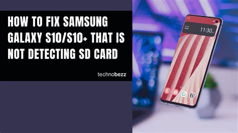 How to fix Samsung Galaxy S10/S10+ that is not detecting SD card.